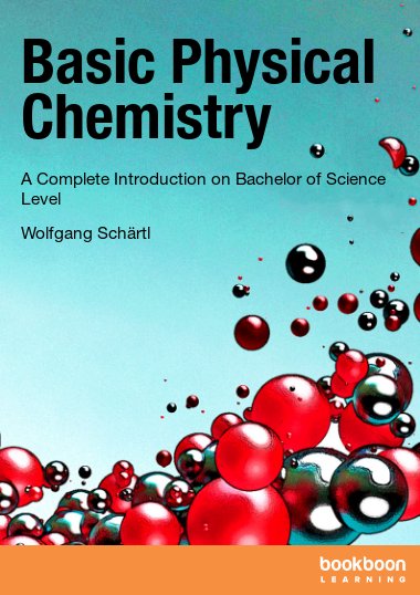 Basic Physical Chemistry : A Complete Introduction on Bachelor of Science Level