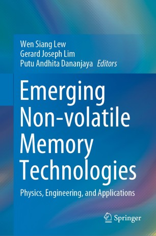 Emerging Non-volatile Memory Technologies : Physics, Engineering, and Applications