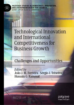 Technological Innovation and International Competitiveness for Business Growth :Challenges and Opportunities