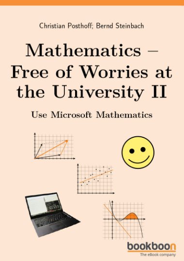 Mathematics - Free of Worries at the University II