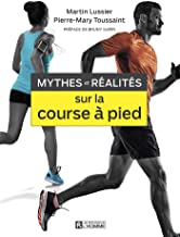 Mythes et réalités sur la course à pied
