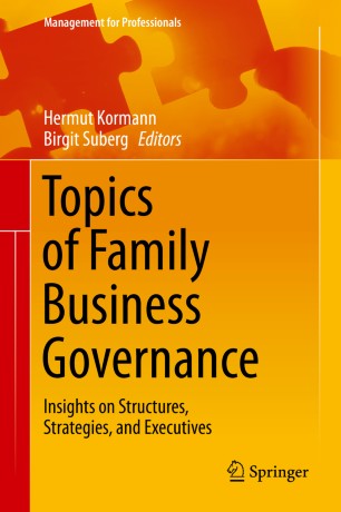 Topics of Family Business Governance : Insights on Structures, Strategies, and Executives