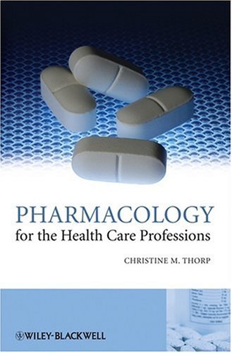 Pharmacology for theHealth Care Professions