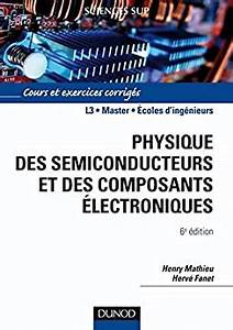 Physique des semiconducteurs et des composants électroniques: Cours et exercices corrigés