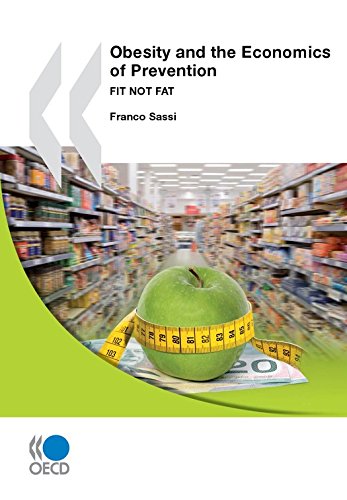 Obesity and the Economics of Prevention: Fit not Fat
