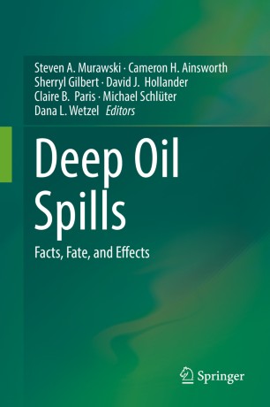 Deep Oil Spills :Facts, Fate, and Effects