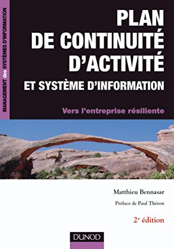 Plan de continuité d'activité et système d'information -2e éd. : Vers l'entreprise résiliente
