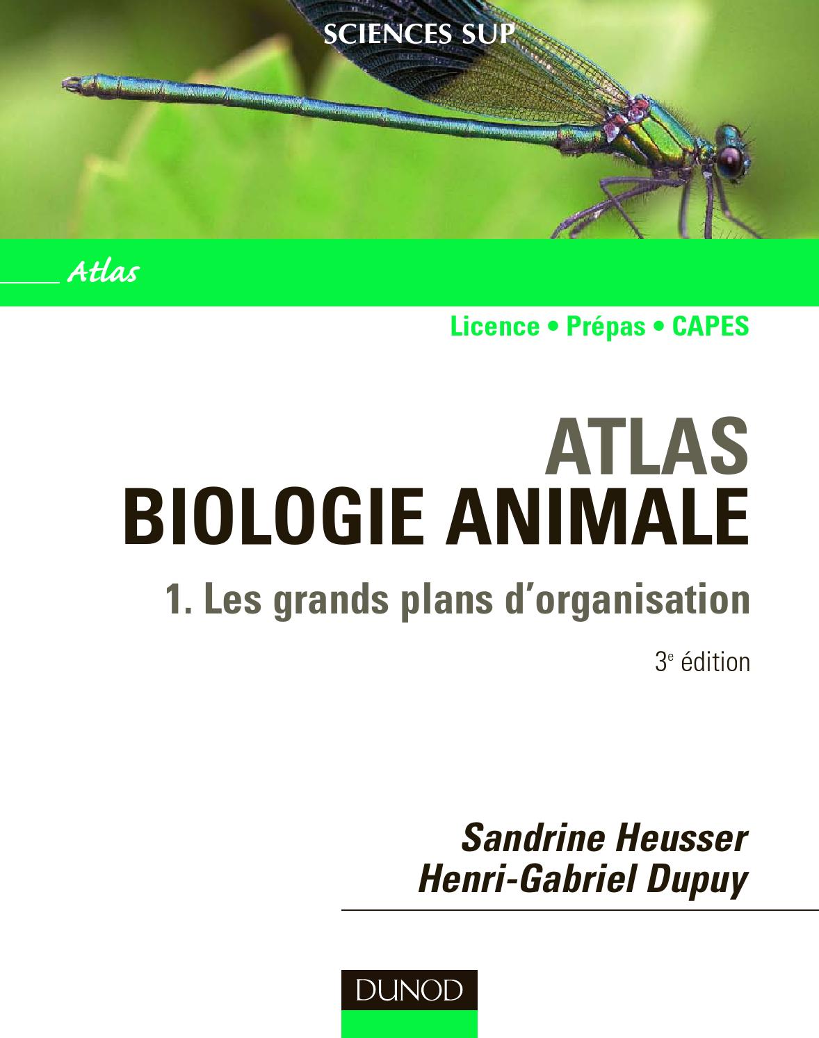 Atlas biologie animale : 1. Les grands plans d’organisation