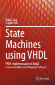 State Machines using VHDL : FPGA Implementation of Serial Communication and Display Protocols