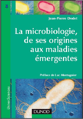 La Microbiologie, de ses origines aux maladies émergentes