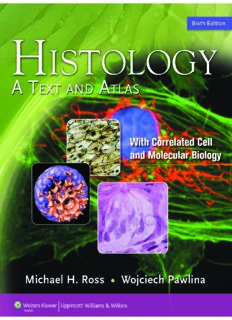 Histology: A Text and Atlas: With Correlated Cell and Molecular Biology