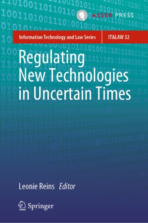 Regulating New Technologies in Uncertain Times