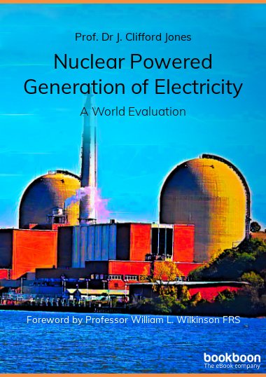 Nuclear Powered Generation of Electricity : A World Evaluation