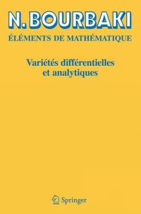 Éléments de Mathématique: Varietes differentielles et analytiques. Fascicule de resultats