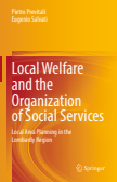 Local Welfare and the Organization of Social Services : Local Area Planning in the Lombardy Region